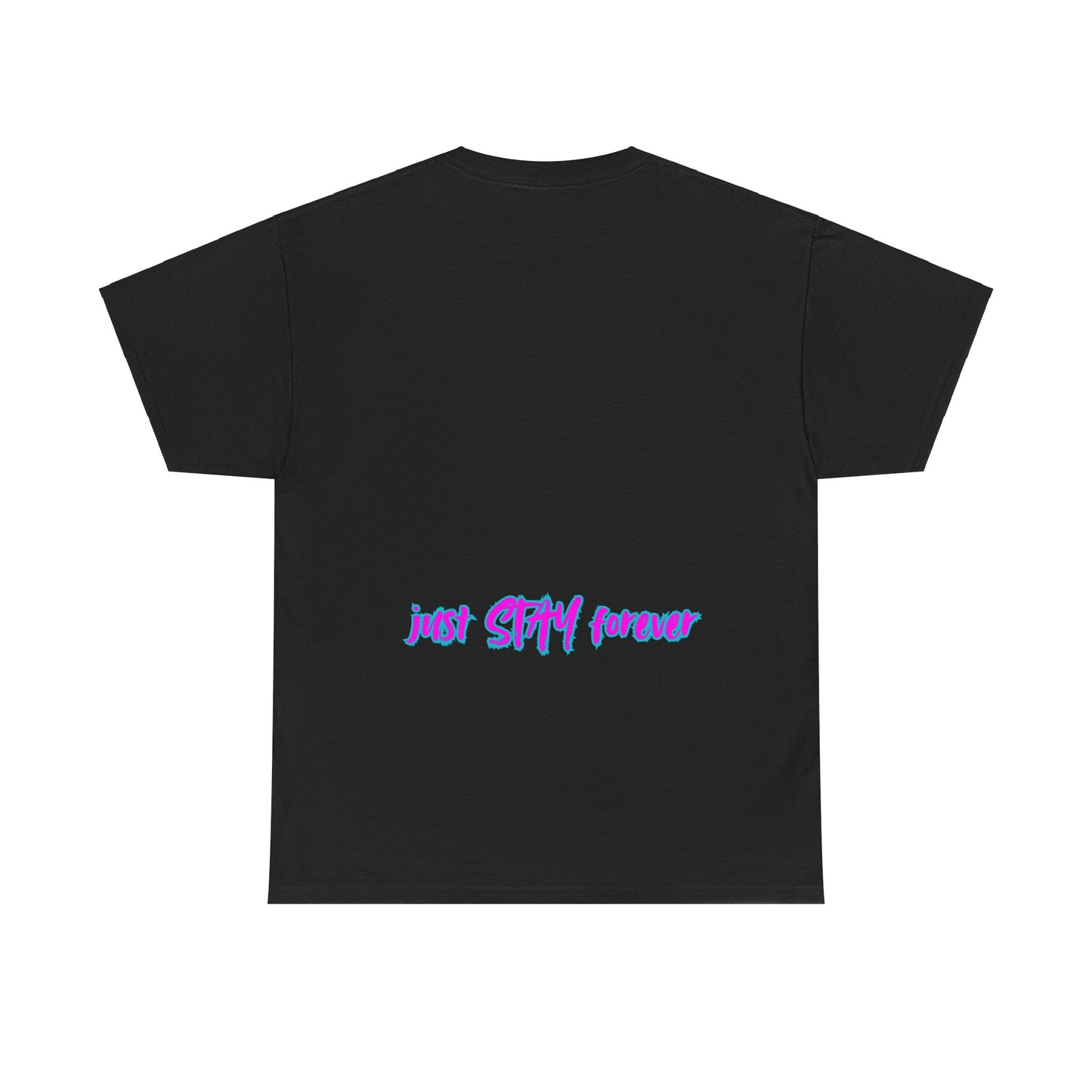 SKNation Stay -- Just Stay forever Tee