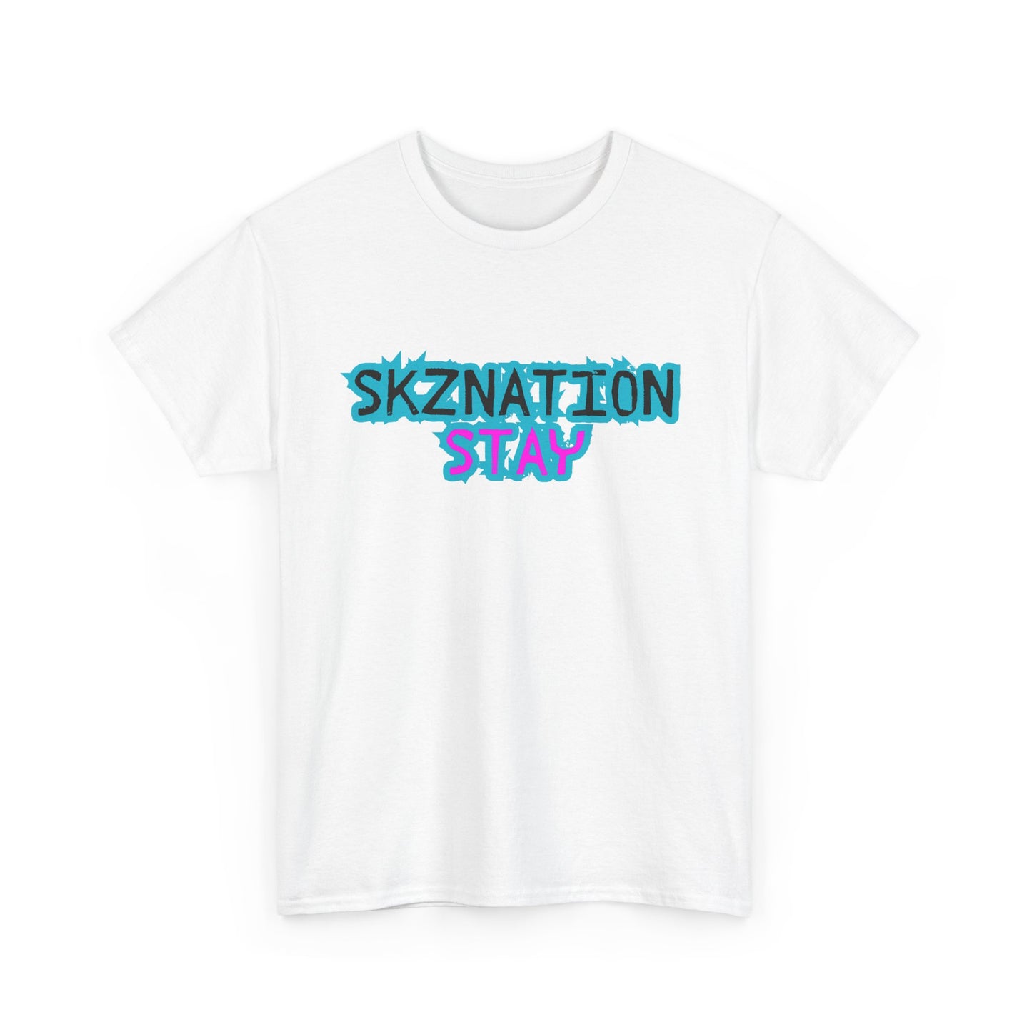 SKNation Stay -- Just Stay forever Tee