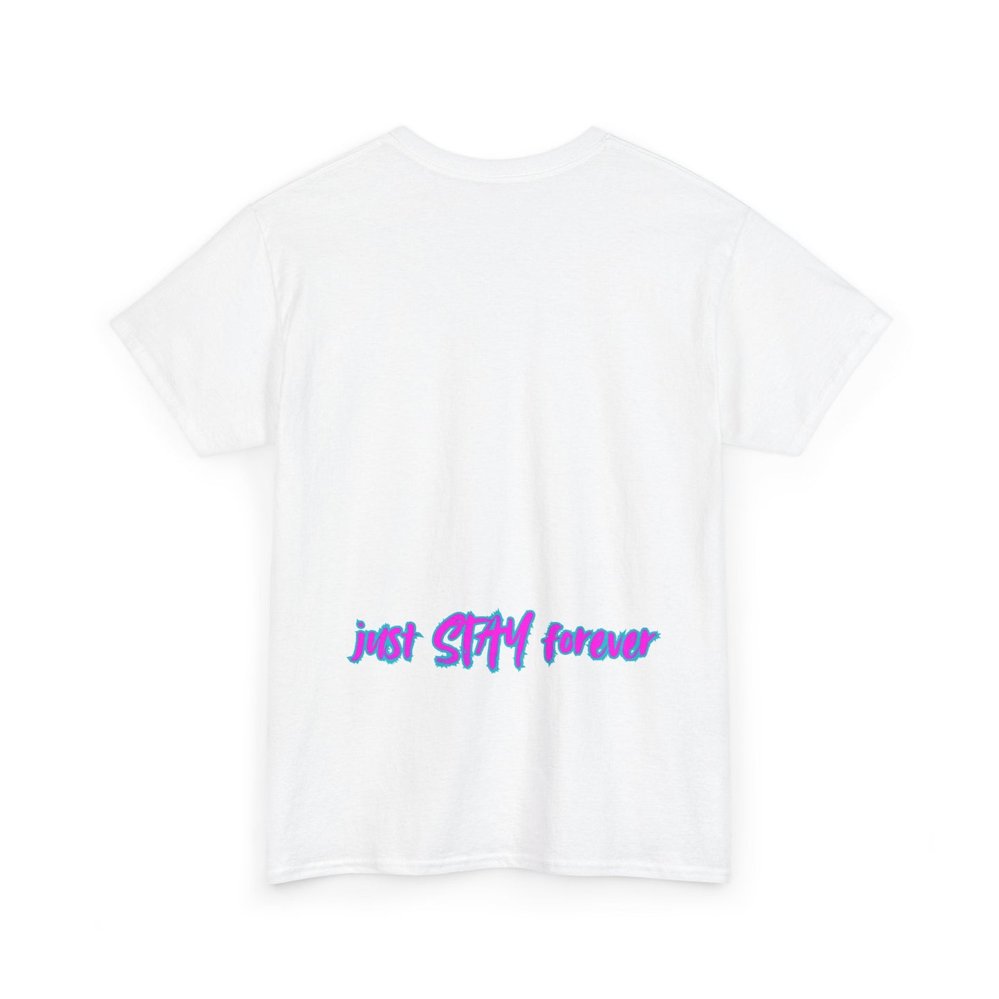 SKNation Stay -- Just Stay forever Tee