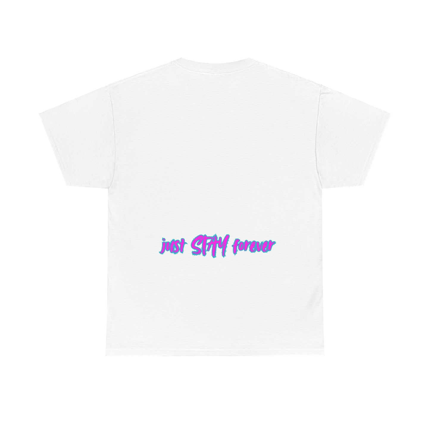 SKNation Stay -- Just Stay forever Tee