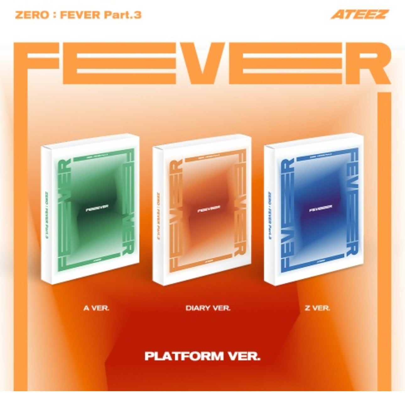 (POB)(PRE-ORDER) ATEEZ - [ZERO : FEVER Part.3] (Platform Ver.)