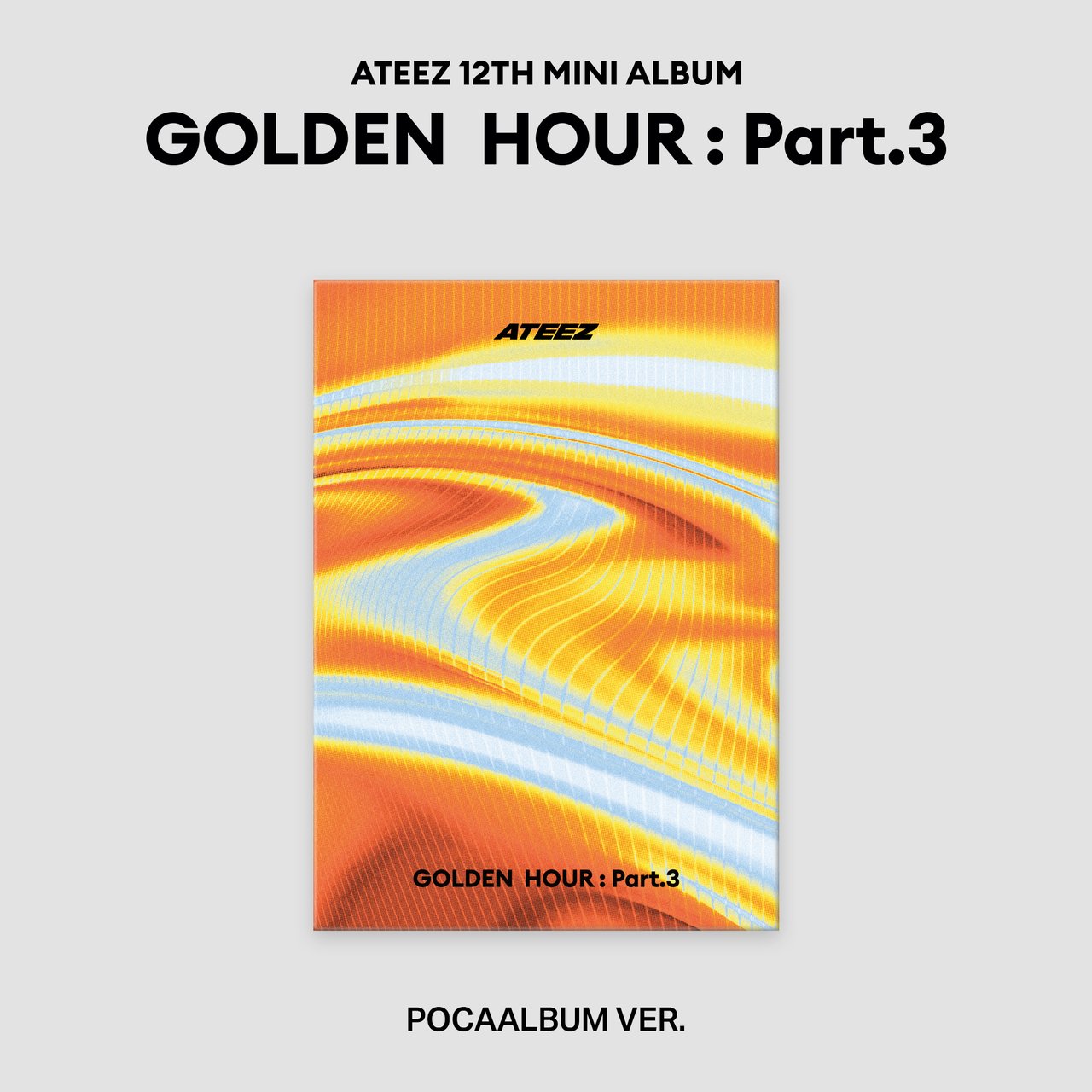 (PRE-ORDER) ATEEZ - 12th Mini Album [GOLDEN HOUR : Part.3] [POCAALBUM VER]